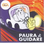 Paura di guidare? Meglio affrontarla che nasconderla