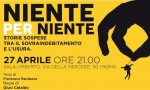 Niente per Niente, storie sospese tra il sovraindebitamento e l'usura il 27 aprile a Roma